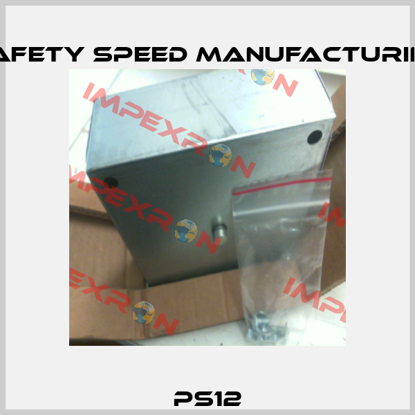 PS12 Safety Speed Manufacturing