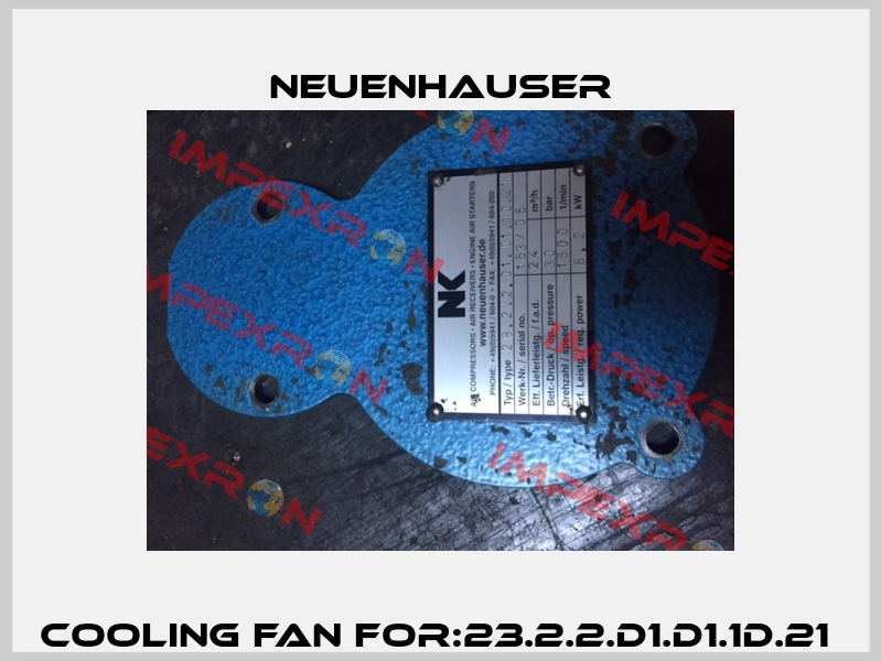 Cooling Fan For:23.2.2.D1.D1.1D.21  Neuenhauser