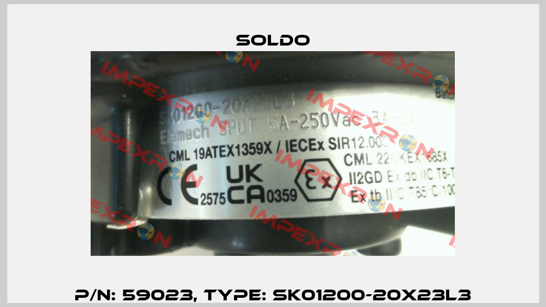 P/N: 59023, Type: SK01200-20X23L3 Soldo