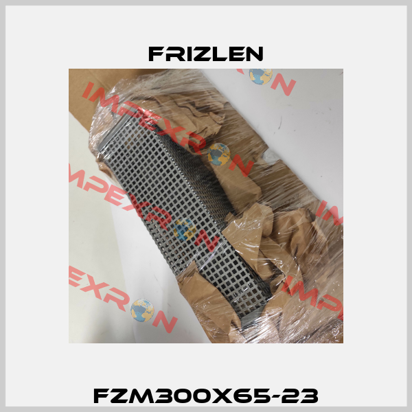FZM300X65-23 Frizlen