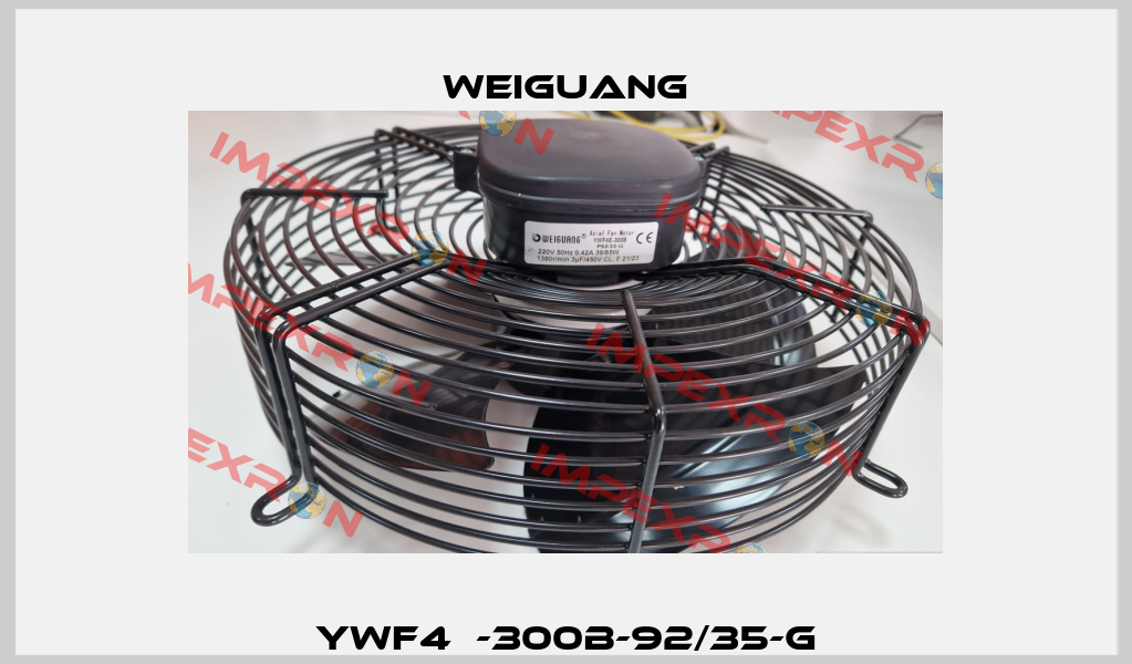 YWF4Е-300B-92/35-G Weiguang